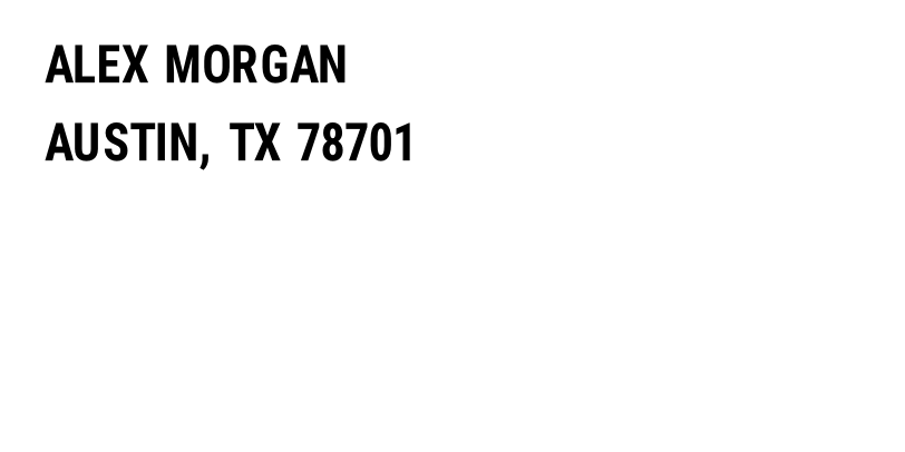 Both lines print: ALEX MORGAN and AUSTIN, TX 78701