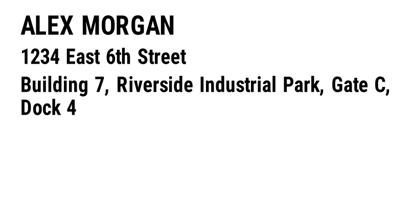 Name and street on separate lines, and the long address wrapped onto two lines